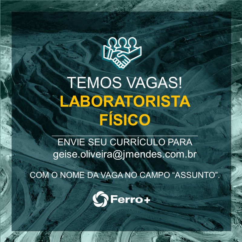 Ferro+ Mineração S/A esta com vaga para laboratorista físico