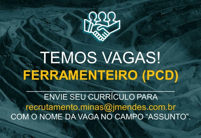 FERRO + MINERAÇÃO ANUNCIA VAGA DE FERRAMENTEIRO (PCD)